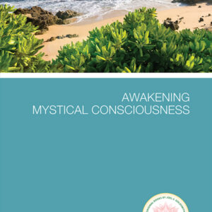 Awakening Mystical Consciousness (1970 Letters)