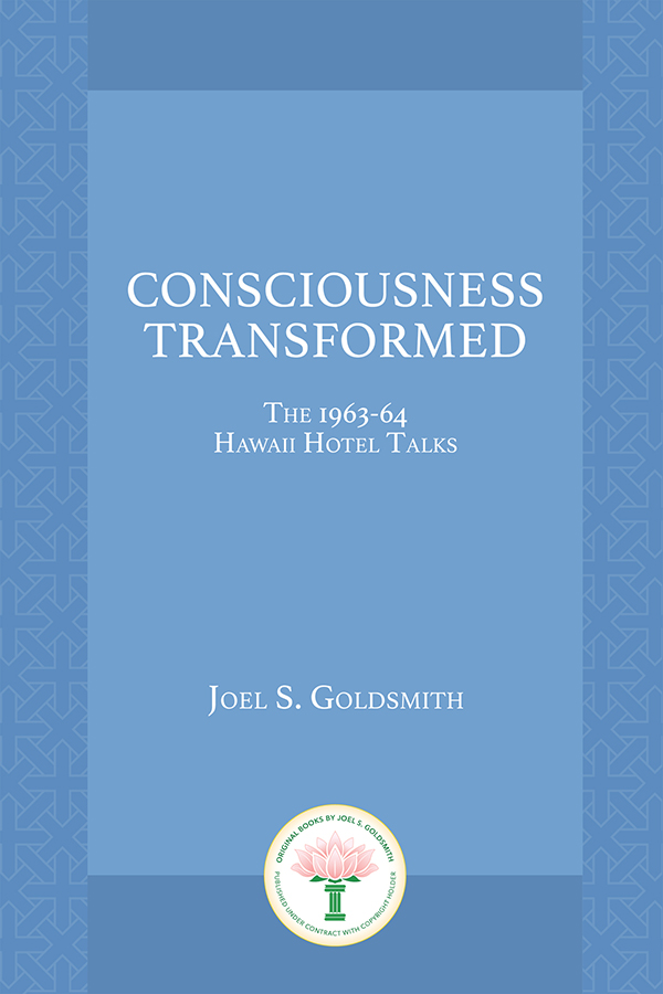 Consciousness Transformed1963 - 63 Hotel Talks