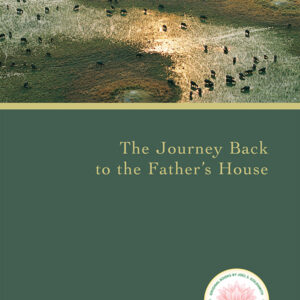 The Journey Back to the Father's House (1979 Letters)