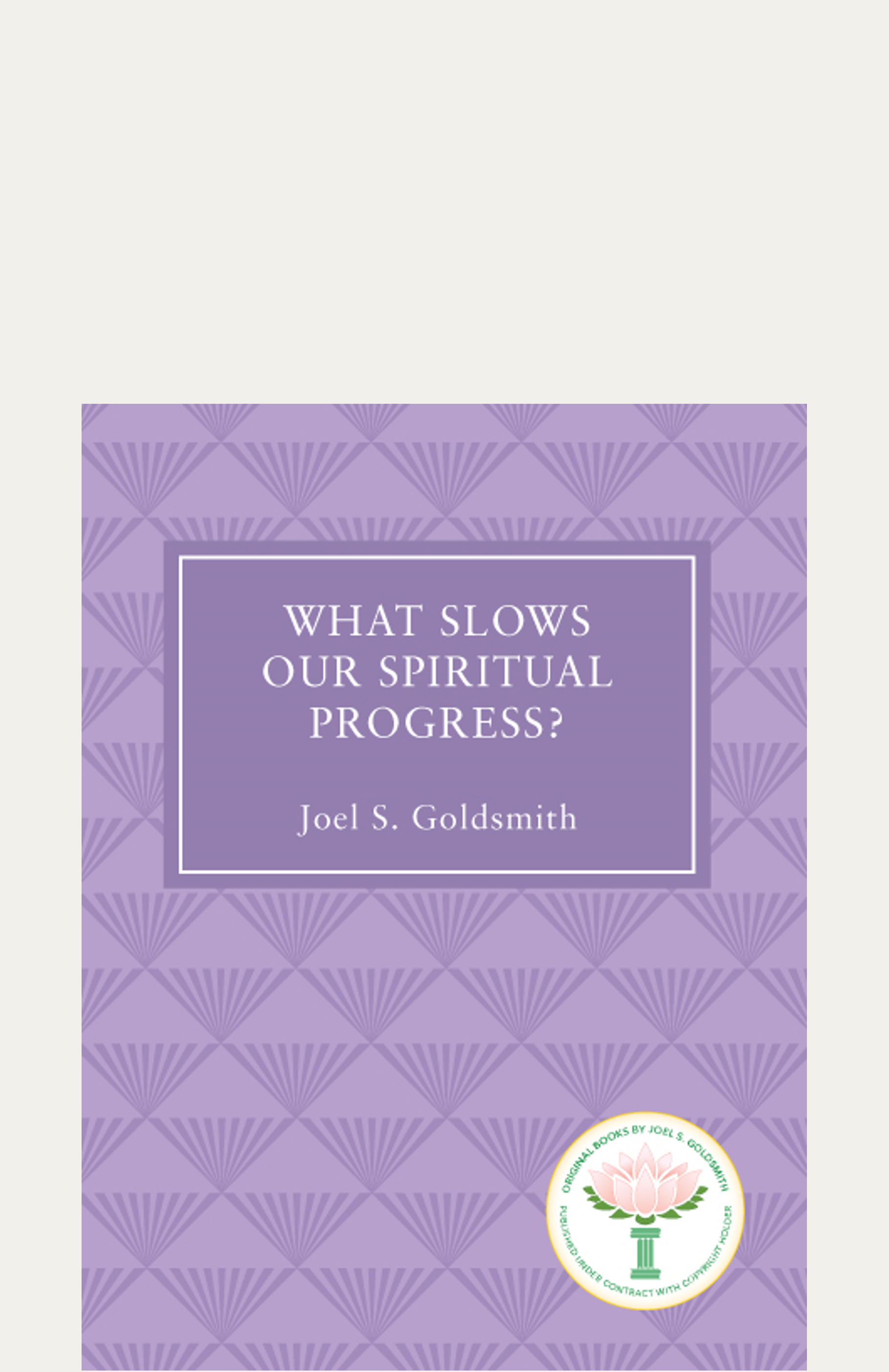 What Slows our Spiritual Progress?1959