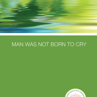Man Was Not Born to Cry (1962 Letters)