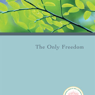 The Only Freedom (1981 Letters)